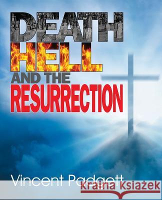 Death, Hell and the Resurrection Vincent Padgett 9781479600441 Teach Services - książka