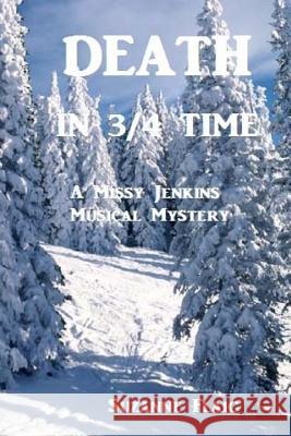 Death in 3/4 Time: A Missy Jenkins Musical Mystery Suzanne Flaig 9781515273240 Createspace - książka