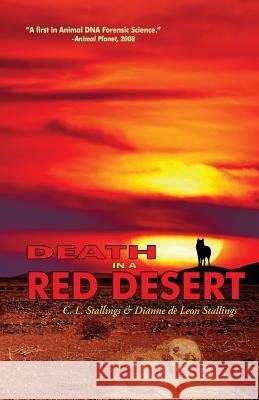Death in a Red Desert Dianne de Leon Stallings C. L. Stallings 9780977261468 Ppc Publications - książka