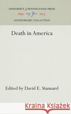 Death in America David E. Stannard 9780812276954 University of Pennsylvania Press - książka