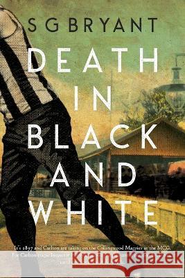 Death in Black and White Sg Bryant   9780648037545 Border Books - książka