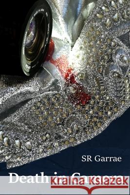 Death in Camera: Murder in modelling's murky underbelly Sr. Garrae 9781696204057 Independently Published - książka