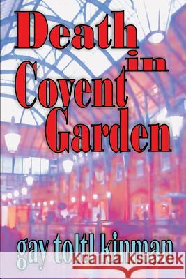 Death in Covent Garden Gay Toltl Kinman 9781501075674 Createspace - książka