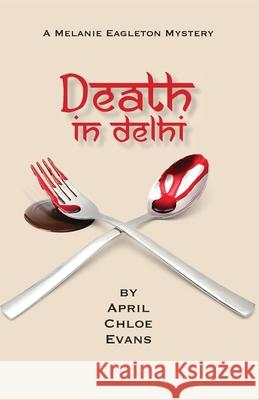 Death in Delhi Chloe Evans 9781946274175 Wordeee - książka