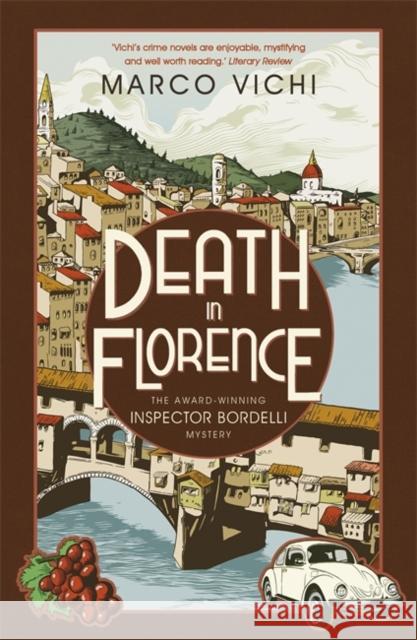 Death in Florence: Book Four Marco Vichi 9781444712308 Hodder & Stoughton - książka