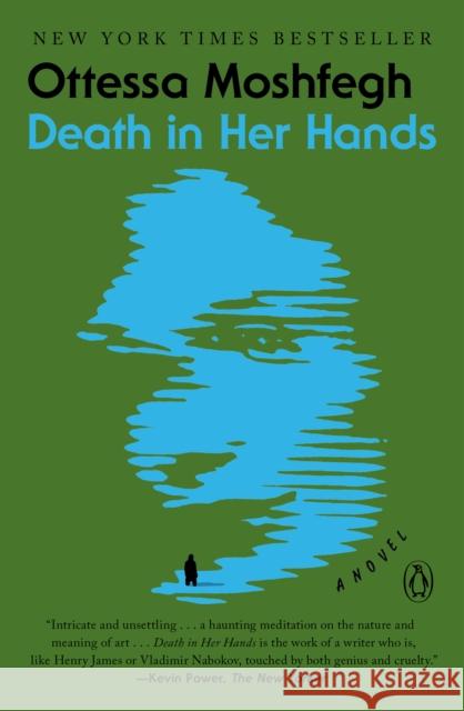 Death in Her Hands: A Novel Ottessa Moshfegh 9781984879370 Penguin Books - książka