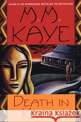 Death in Kenya M. M. Kaye 9780312245610 St. Martin's Minotaur - książka