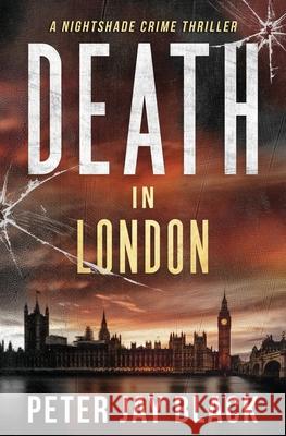 Death in London Peter Jay Black 9781838053529 Oakbridge - książka