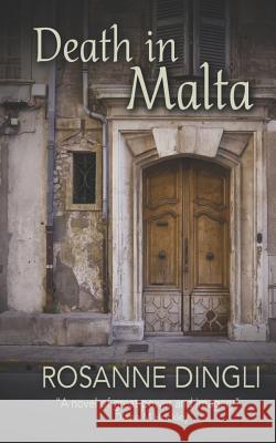 Death in Malta Rosanne Dingli 9781479159574 Createspace Independent Publishing Platform - książka