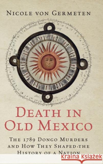 Death in Old Mexico Nicole (Oregon State University) von Germeten 9781009261524 Cambridge University Press - książka