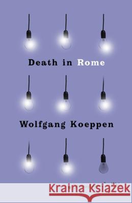 Death in Rome Wolfgang Koeppen 9780811240024 New Directions Publishing Corporation - książka