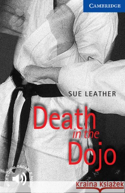 Death in the Dojo Level 5 Leather Sue 9780521656214 Cambridge University Press - książka