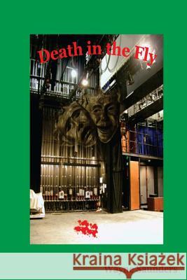 Death in the Fly Wayne Saunders 9781500310387 Createspace - książka