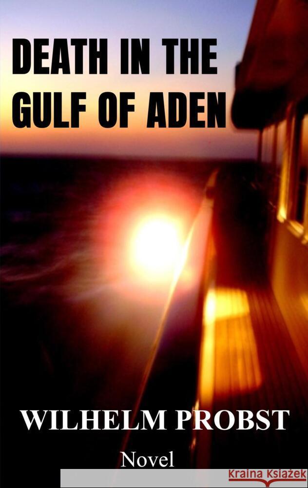 Death in the Gulf of Aden Probst, Wilhelm 9789403699424 Bookmundo - książka