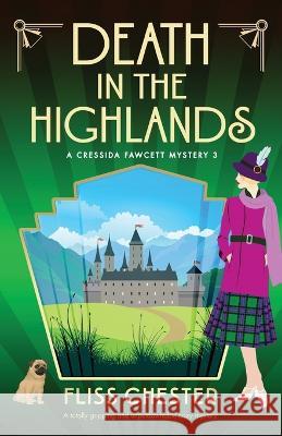 Death in the Highlands: A totally gripping and unputdownable cozy mystery Fliss Chester   9781837905492 Bookouture - książka