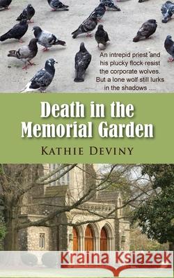 Death in the Memorial Garden Kathie Deviny 9781603818995 Camel Press - książka