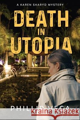 Death in Utopia Phillip Vega 9781956856859 Thewordverve - książka