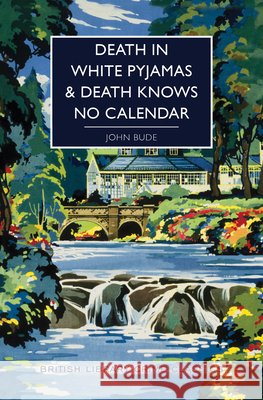 Death in White Pyjamas / Death Knows No Calendar John Bude 9781464212871 Poisoned Pen Press - książka