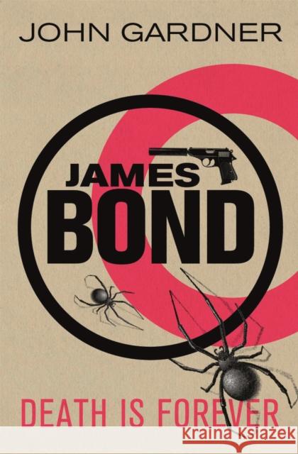 Death is Forever: A James Bond thriller John Gardner 9781409135722 Orion Publishing Group - książka