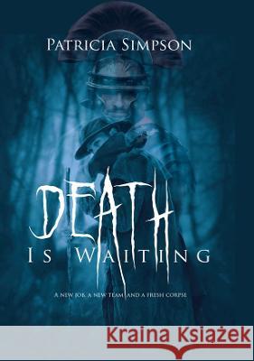 Death is Waiting Patricia Simpson 9781915660374 Tsl Publications - książka