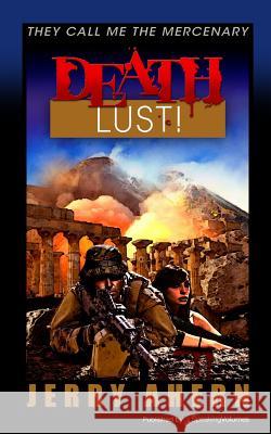 Death Lust! Jerry Ahern 9781612322254 Speaking Volumes LLC - książka