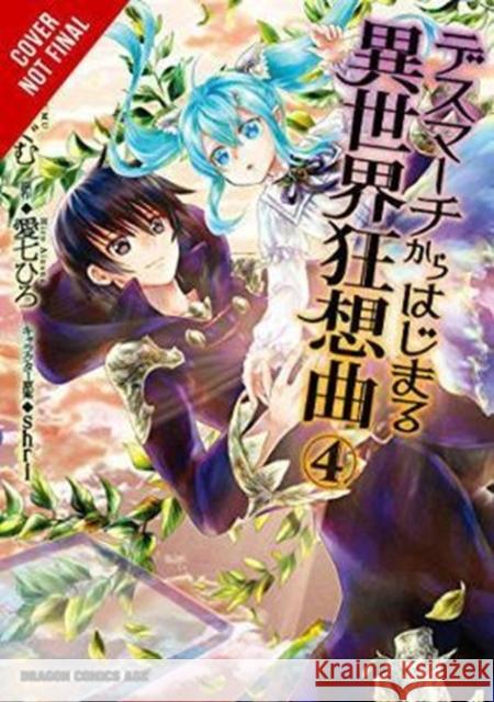 Death March to the Parallel World Rhapsody, Vol. 4 (Manga) Hiro Ainana Ayamegumu 9780316414029 Little, Brown & Company - książka