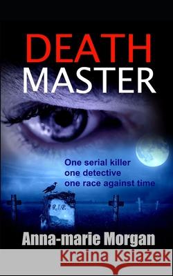 Death Master Anna-Marie Morgan 9781470030872 Createspace - książka