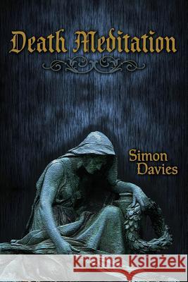 Death Meditation Simon Davies 9780692812013 Left Hand Press - książka
