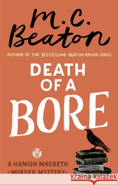 Death of a Bore M.C. Beaton 9781472124562 Little, Brown Book Group - książka