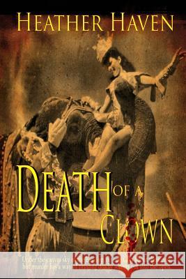 Death of a Clown Heather Haven 9780988408630 Wives of Bath Press - książka