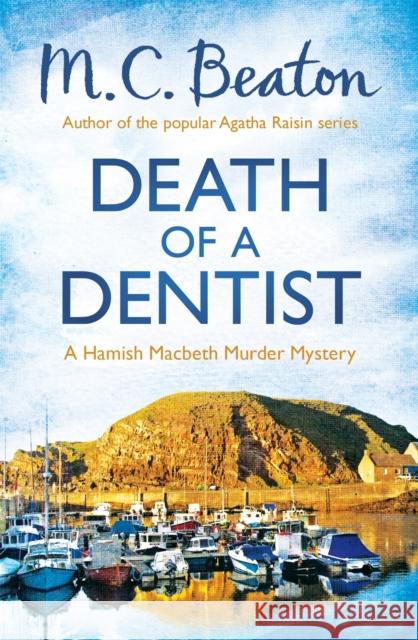 Death of a Dentist M C Beaton 9781472105325 Little, Brown Book Group - książka