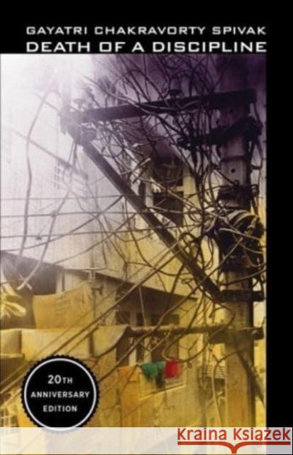 Death of a Discipline: Twentieth Anniversary Edition  9780231207232 Columbia University Press - książka