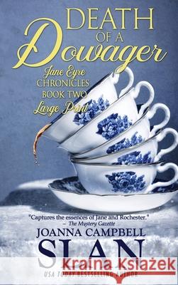 Death of a Dowager: Book #2 in the Jane Eyre Chronicles Joanna Campbell Slan 9780966470758 Spot on Publishing - książka