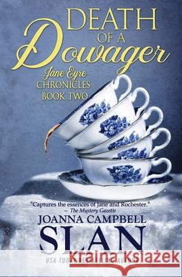 Death of a Dowager: Book #2 in the Jane Eyre Chronicles Joanna Campbell Slan 9781698823294 Independently Published - książka