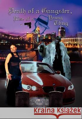 Death of a Gangster, Rise of a Young Thug Kenneth Dorsey 9781450052214 Xlibris - książka