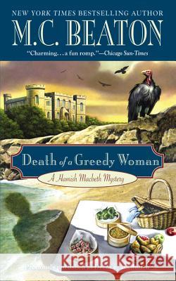 Death of a Greedy Woman Beaton, M. C. 9780446573535 Grand Central Publishing - książka