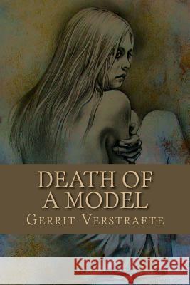 Death of a Model Gerrit Verstraete 9781530541683 Createspace Independent Publishing Platform - książka