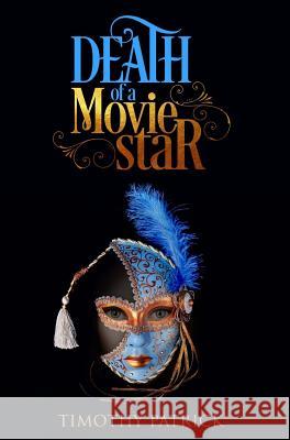 Death of a Movie Star Timothy Patrick 9780989354455 Country Scribbler Publishing - książka