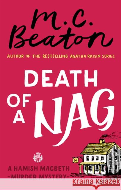 Death of a Nag M. C. Beaton 9781472124470 Little, Brown Book Group - książka