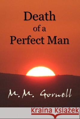 Death of a Perfect Man M. M. Gornell 9781943063246 Champlain Avenue Books Inc - książka