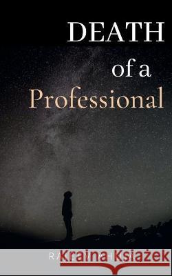 Death of a Professional Rajeev Ahuja 9781636693347 Notion Press - książka