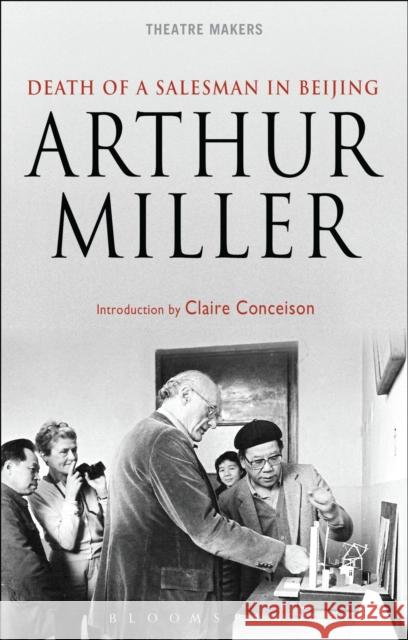 Death of a Salesman' in Beijing Arthur Miller   9781472592040 Bloomsbury Academic - książka