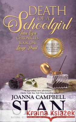 Death of a Schoolgirl: Book #1 in the Jane Eyre Chronicles Joanna Campbell Slan 9780966470741 Spot on Publishing - książka