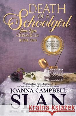 Death of a Schoolgirl: Book #1 in the Jane Eyre Chronicles Joanna Campbell Slan 9781082453847 Independently Published - książka