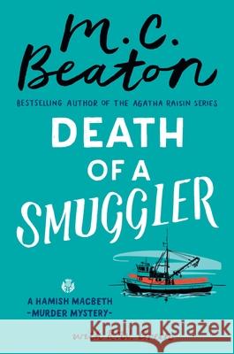 Death of a Smuggler M. C. Beaton R. W. Green 9781538743331 Grand Central Publishing - książka