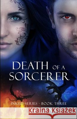 Death Of A Sorcerer: Inked series Delaney, J. V. 9781925999563 Jv Delaney - książka