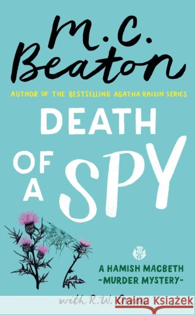 Death of a Spy: A Hamish Macbeth Mystery R W Green 9781408718551 Little, Brown Book Group - książka