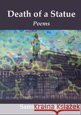 Death of a Statue: Poems Samuel Chuma 9781779314888 Mwanaka Media and Publishing - książka