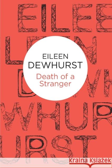 Death of a Stranger Eileen Dewhurst 9781447256977 Policy Press - książka