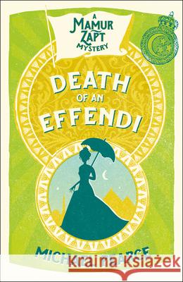 Death of an Effendi : A Mamur Zapt Mystery Pearce, Michael 9780008259341  - książka